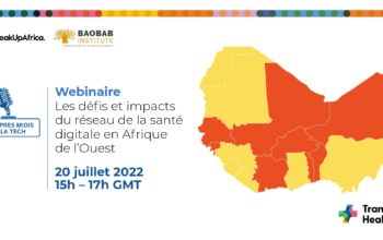LES APRES-MIDIS DE LA TECH : LES DEFIS ET IMPACTS DU RESEAU DE LA SANTE DIGITALE EN AFRIQUE DE L’OUEST