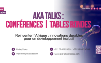 AKA TALKS 2024 : Réinventer l’Afrique au cœur de l’innovation durable