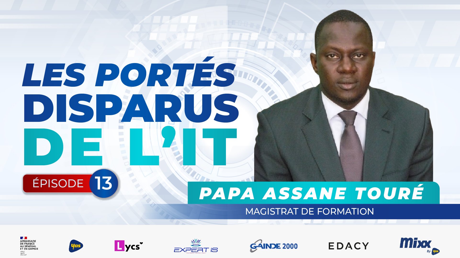 𝐋𝐞𝐬 𝐩𝐨𝐫𝐭𝐞́𝐬 – 𝐝𝐢𝐬𝐩𝐚𝐫𝐮𝐬 𝐝𝐞 𝐥’𝐈𝐓 – 𝐄́𝐩𝐢𝐬𝐨𝐝𝐞 𝟏𝟑 : 𝐎𝐮̀ 𝐞𝐬𝐭 𝐩𝐚𝐬𝐬𝐞́ 𝐏𝐚𝐩𝐚 𝐀𝐬𝐬𝐚𝐧𝐞 𝐓𝐨𝐮𝐫𝐞́ ?