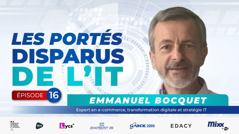 LES PORTÉS – DISPARUS DE L’IT – Épisode 16 : Emmanuel Bocquet