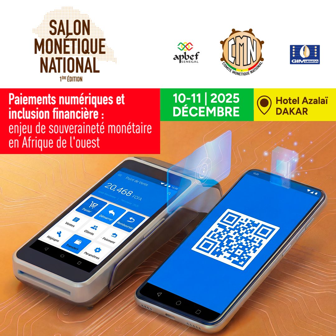 Salon Monétique National : un tournant décisif pour l’inclusion financière et la souveraineté monétaire au Sénégal