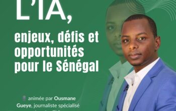 L’Afrique à l’ère de l’IA : Une série AI Hub Sénégal en partenariat avec Ousmane Gueye