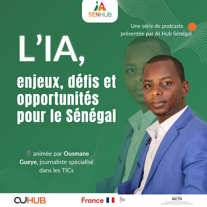 L’Afrique à l’ère de l’IA : Une série AI Hub Sénégal en partenariat avec Ousmane Gueye