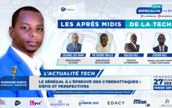CYBERSÉCURITÉ : LE SÉNÉGAL AU CŒUR D’UN PANEL DE HAUT NIVEAU DANS « LES APRÈS-MIDIS DE LA TECH »