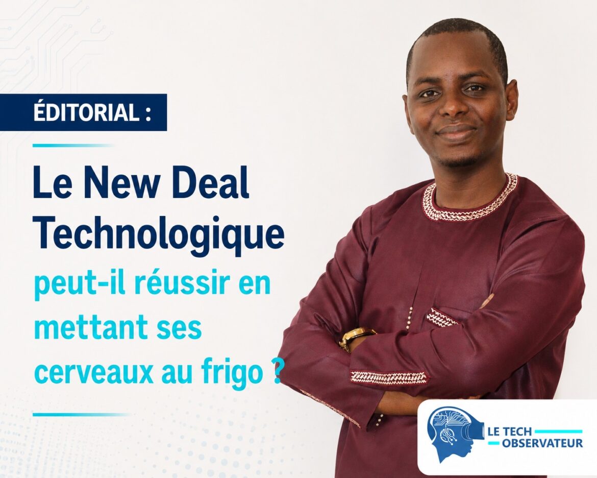 Éditorial : Le New Deal Technologique peut-il réussir en mettant ses cerveaux au frigo ?