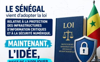 Cybersécurité : le Sénégal adopte enfin sa loi sur les infrastructures critiques
