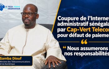 Coupure de l’Internet administratif : le Ministre des Télécommunications promet d’assumer ses responsabilités dans ce dossier impliquant Sénégal Numérique S.A